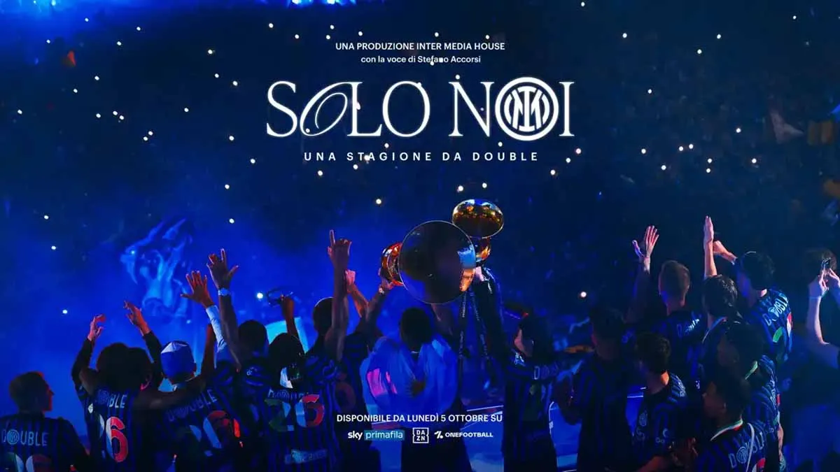 Inter, il Double 2025/2026 diventa un film: dal 5 ottobre “Solo Noi”